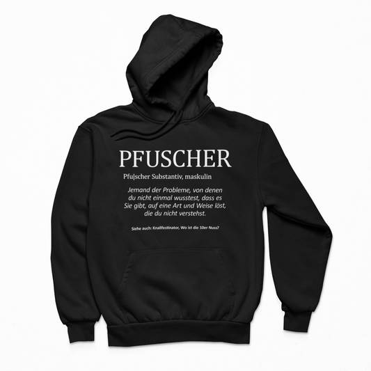 Pfuscher Definition - Unisex Hoodie