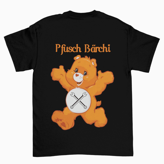 Pfusch Bärchi (Backprint)  - Unisex Shirt