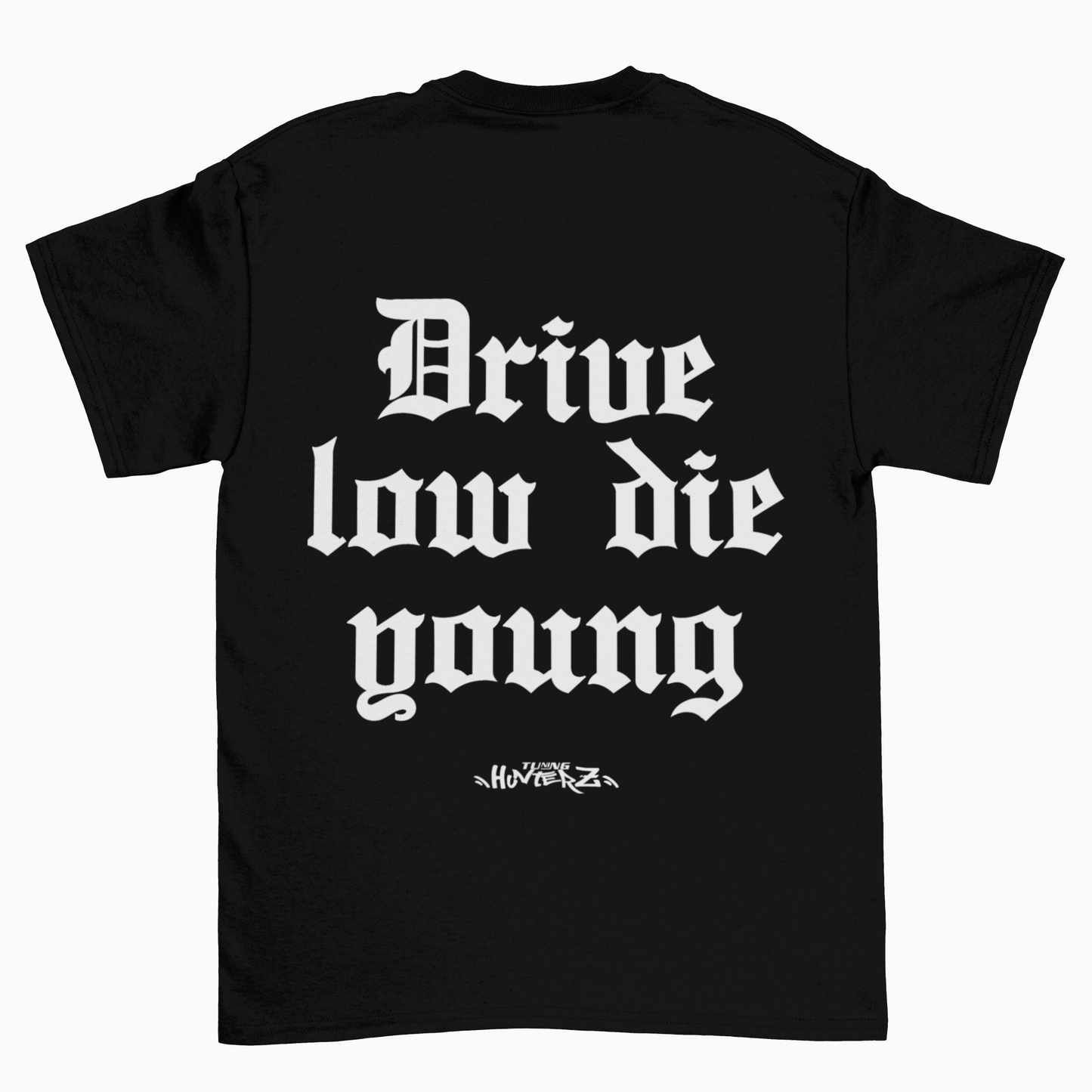 Drive Low Die Young - Unisex Shirt