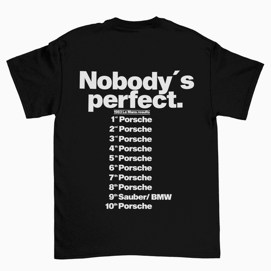 Nobody's perfect (Backprint)  - Unisex Shirt
