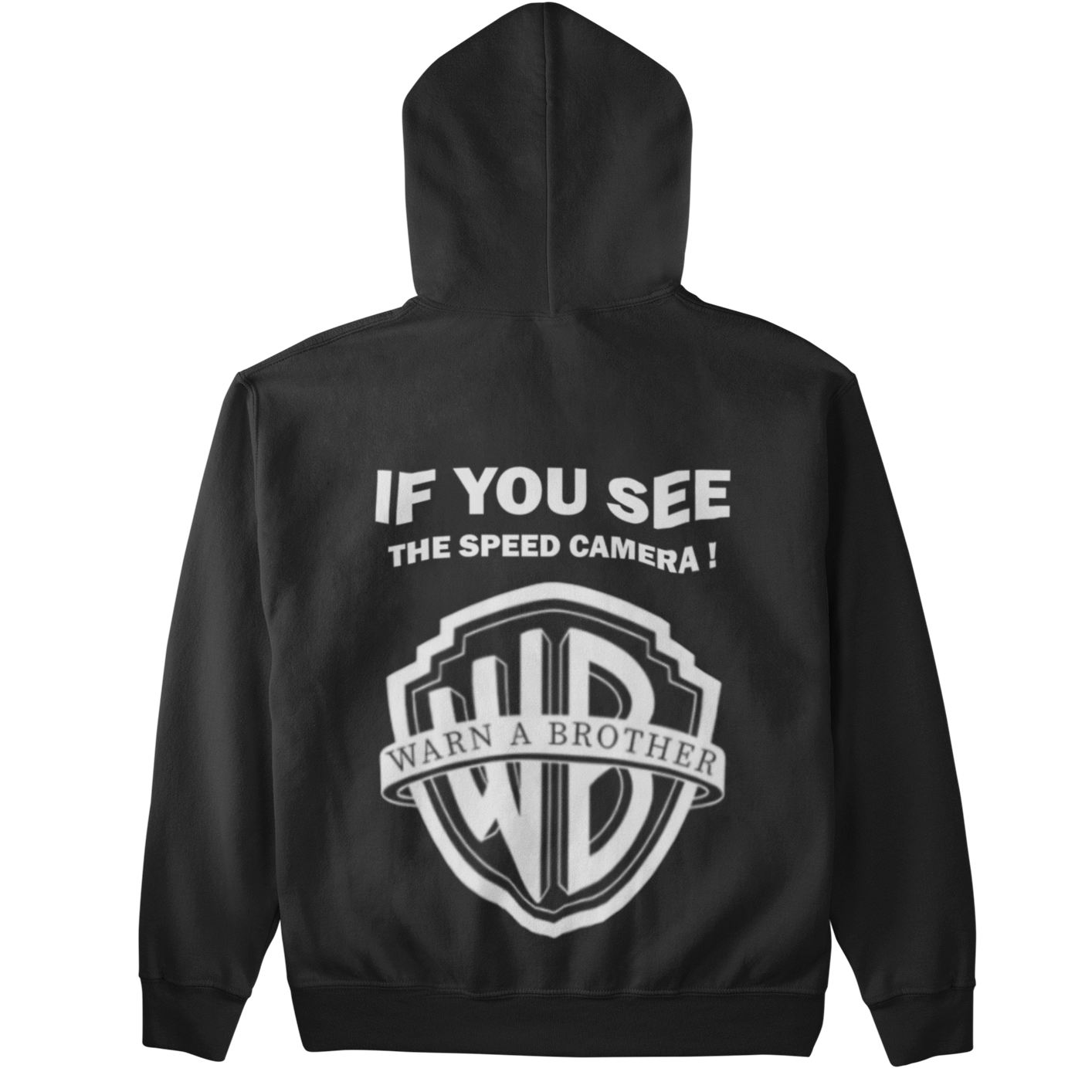 Warn a Brother - Speed Camera (Backprint)  - Unisex Hoodie