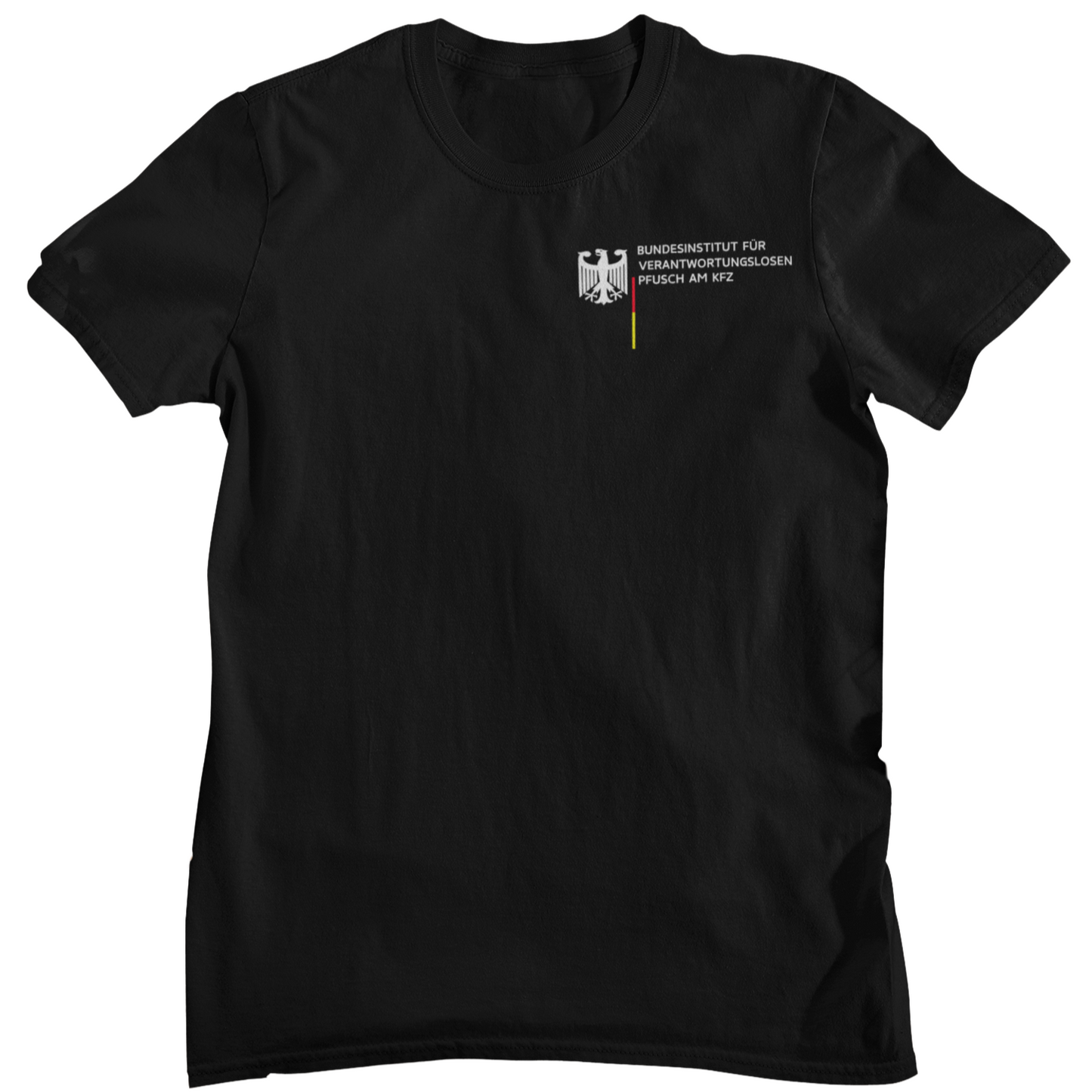 Bundesinstitut Pfusch am KFZ  - Unisex Shirt